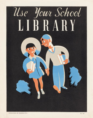 unknown WPA artist - Use Your School Library, c. 1936-1941